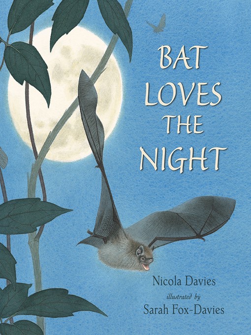 Title details for Bat Loves the Night by Nicola Davies - Available